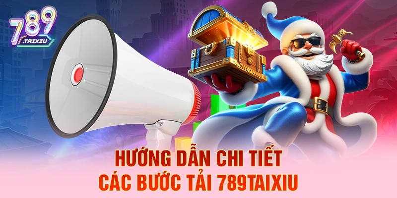 Hướng dẫn chi tiết các bước tải 789club